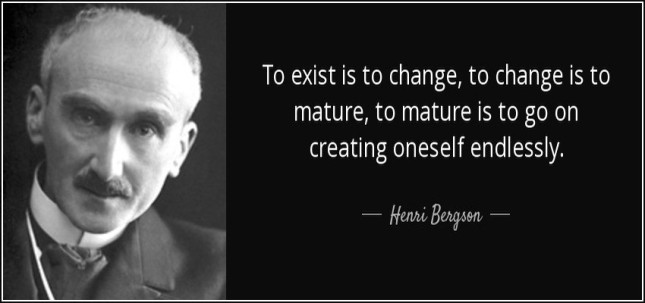 quote-to-exist-is-to-change-to-change-is-to-mature-to-mature-is-to-go-on-creating-oneself-henri-bergson-2-48-89